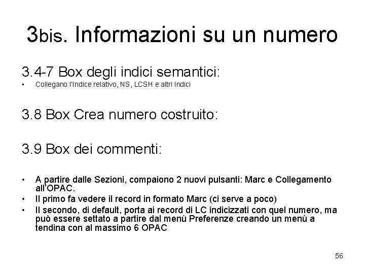 3 bis. Informazioni su un numero 3. 4 -7 Box degli indici semantici: •