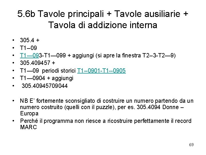 5. 6 b Tavole principali + Tavole ausiliarie + Tavola di addizione interna •