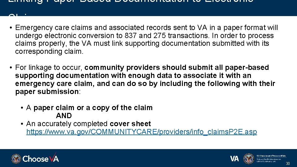 Linking Paper-Based Documentation to Electronic Claims • Emergency care claims and associated records sent