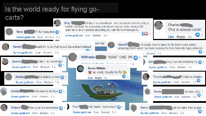 Is the world ready for flying gocarts? 
