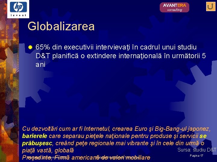 Globalizarea ® 65% din executivii intervievaţi în cadrul unui studiu D&T planifică o extindere