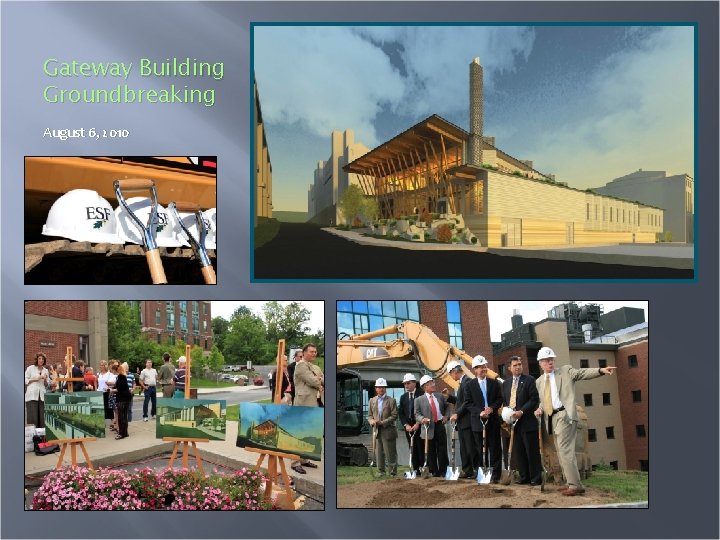 Gateway Building Groundbreaking August 6, 2010 