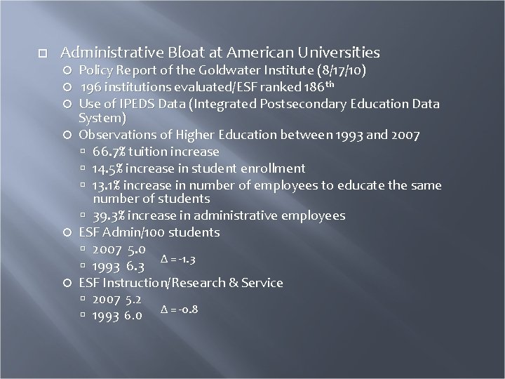  Administrative Bloat at American Universities Policy Report of the Goldwater Institute (8/17/10) 196