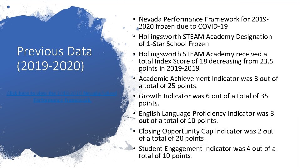 Previous Data (2019 -2020) Click here to view the 2019 -2020 Nevada School Performance