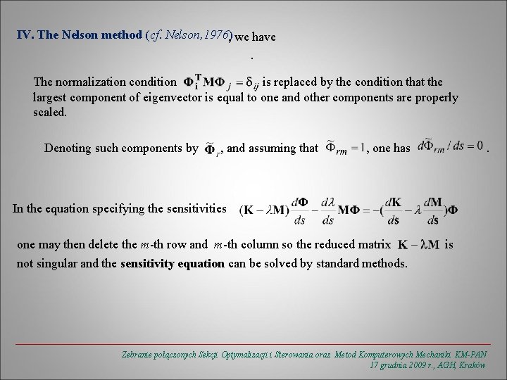 IV. The Nelson method (cf. Nelson, 1976), we have. The normalization condition is replaced