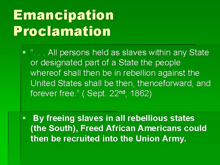 Emancipation Proclamation § “. . . All persons held as slaves within any State