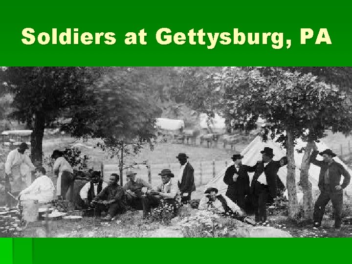 Soldiers at Gettysburg, PA 