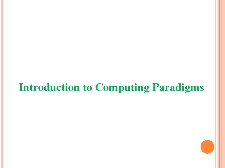 Introduction to Computing Paradigms 