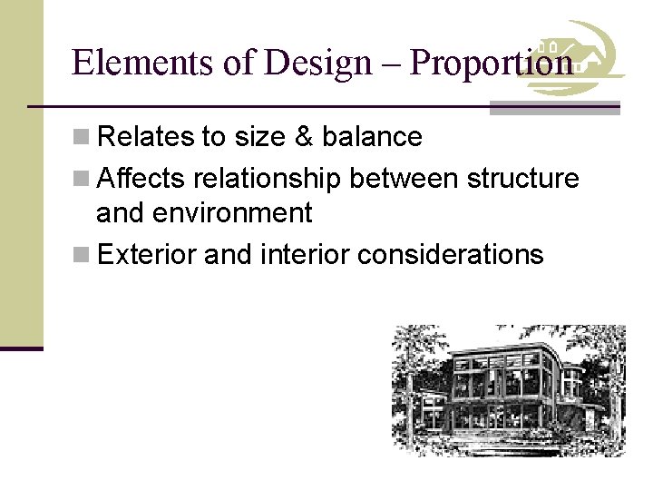 Elements of Design – Proportion n Relates to size & balance n Affects relationship