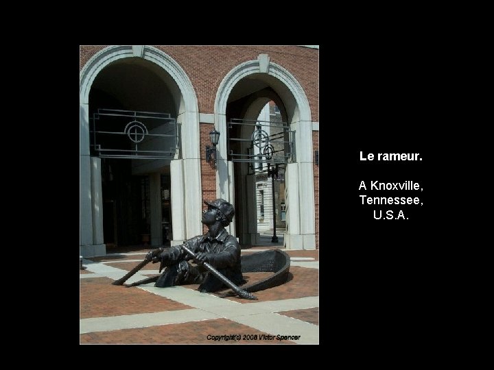 Le rameur. A Knoxville, Tennessee, U. S. A. 
