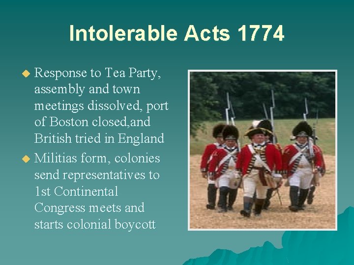 Intolerable Acts 1774 Response to Tea Party, assembly and town meetings dissolved, port of