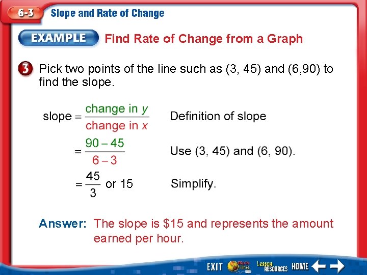 Find Rate of Change from a Graph Pick two points of the line such Find Rate of Change from a Graph Pick two points of the line such