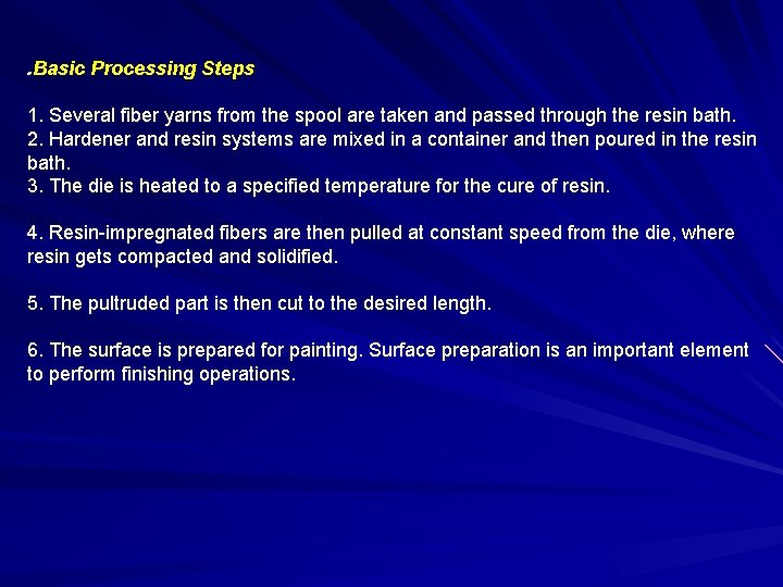 . Basic Processing Steps 1. Several fiber yarns from the spool are taken and . Basic Processing Steps 1. Several fiber yarns from the spool are taken and