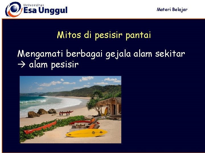 Materi Belajar Mitos di pesisir pantai Mengamati berbagai gejala alam sekitar alam pesisir 