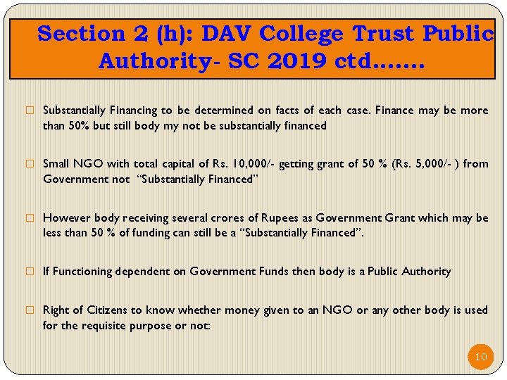 Section 2 (h): DAV College Trust Public Authority- SC 2019 ctd. . . .