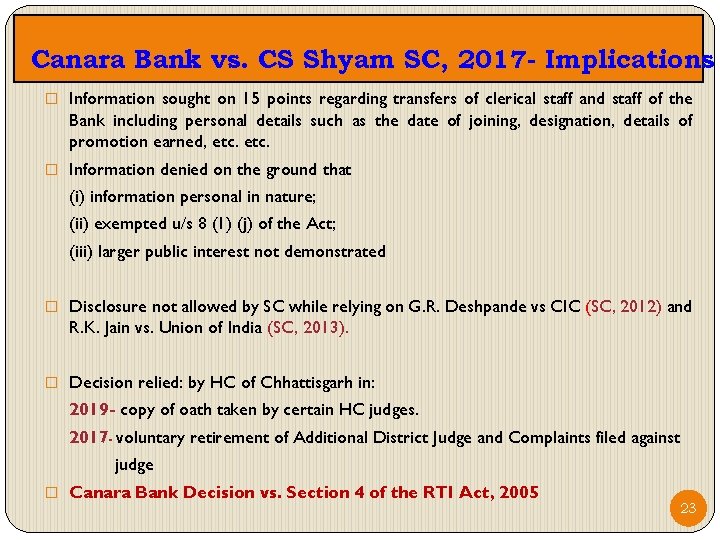 Canara Bank vs. CS Shyam SC, 2017 - Implications � Information sought on 15