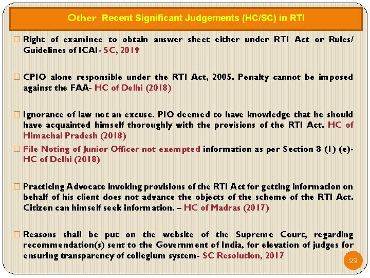 Other Recent Significant Judgements (HC/SC) in RTI � Right of examinee to obtain answer
