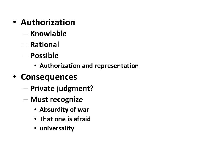  • Authorization – Knowlable – Rational – Possible • Authorization and representation •