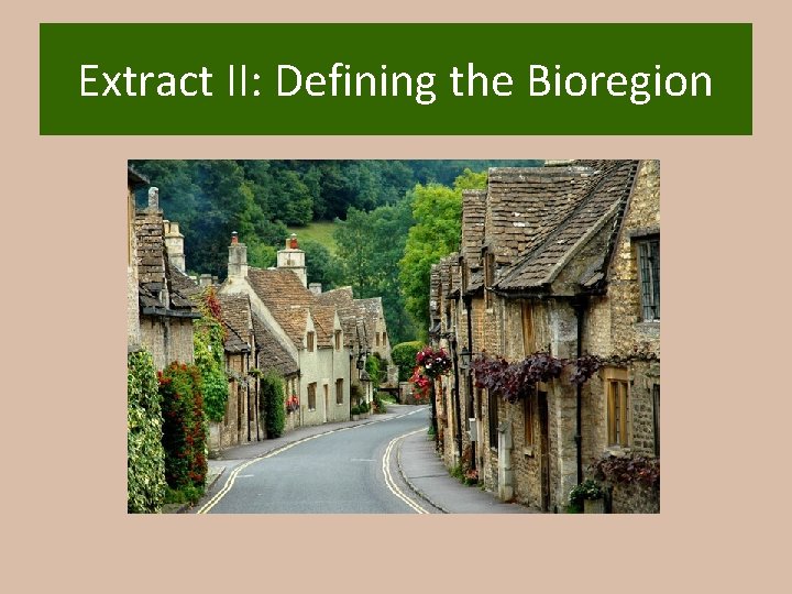 Extract II: Defining the Bioregion 