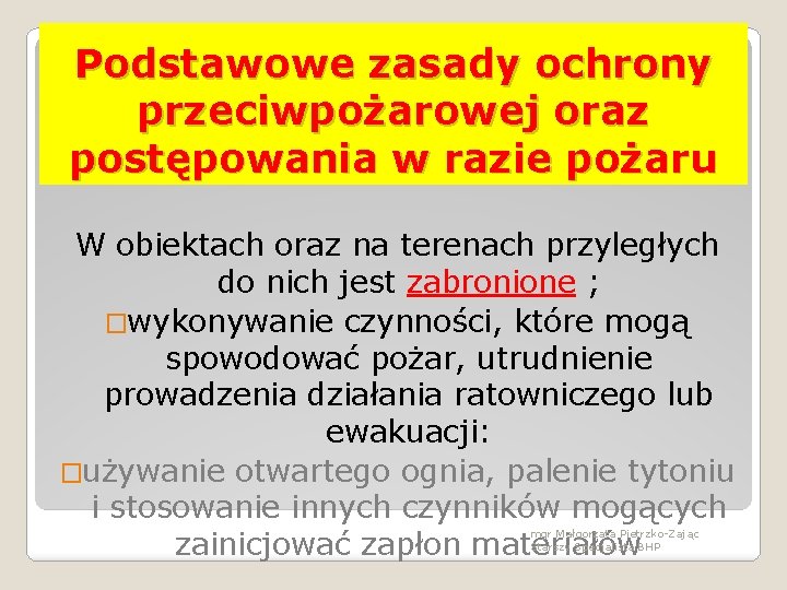 Podstawowe zasady ochrony przeciwpożarowej oraz postępowania w razie pożaru W obiektach oraz na terenach