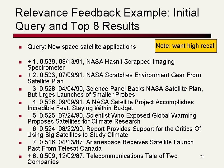 Relevance Feedback Example: Initial Query and Top 8 Results n n n n n