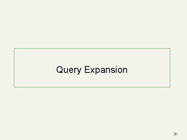 Query Expansion 30 