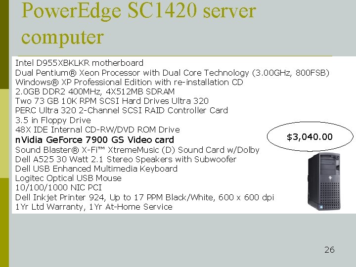 Power. Edge SC 1420 server computer Intel D 955 XBKLKR motherboard Dual Pentium® Xeon
