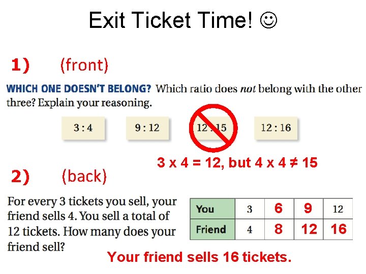 Exit Ticket Time! 1) 2) (front) (back) 3 x 4 = 12, but 4