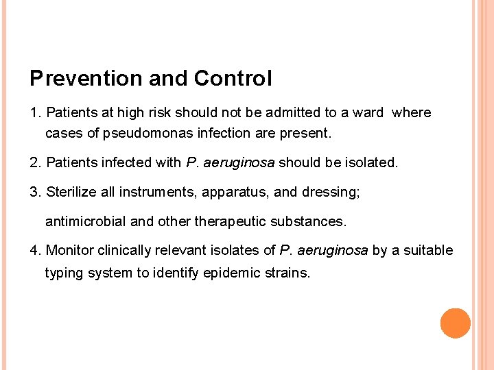 Prevention and Control 1. Patients at high risk should not be admitted to a