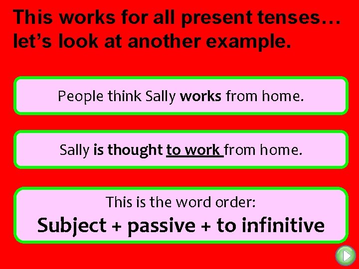 This works for all present tenses… let’s look at another example. People think Sally