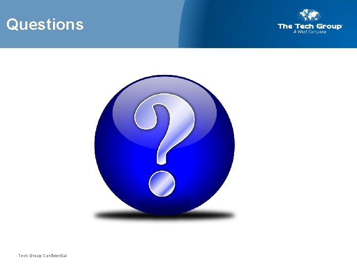 Questions Tech Group Confidential 