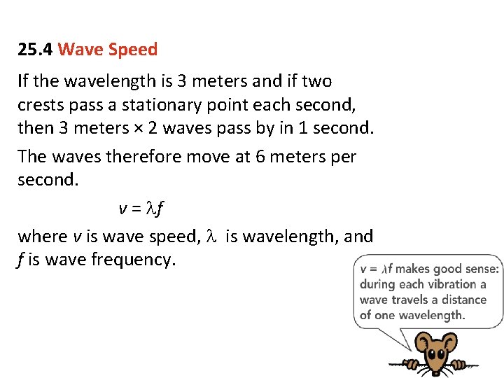 25. 4 Wave Speed If the wavelength is 3 meters and if two crests