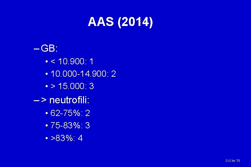 AAS (2014) – GB: • < 10. 900: 1 • 10. 000 -14. 900: