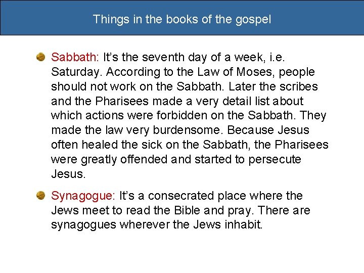 Things in the books of the gospel Sabbath: It’s the seventh day of a