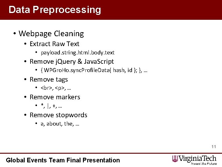 Data Preprocessing • Webpage Cleaning • Extract Raw Text • payload. string. html. body.