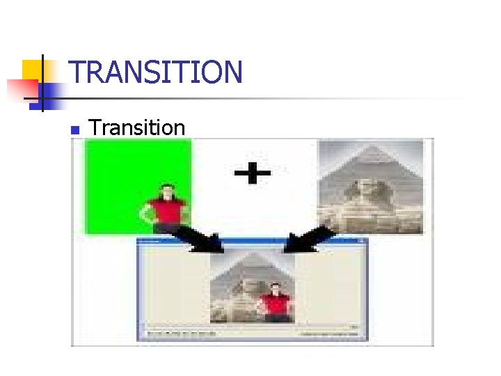 TRANSITION n Transition 