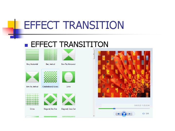 EFFECT TRANSITION n EFFECT TRANSITITON 