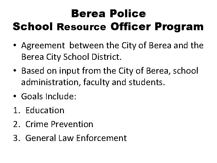 Berea Police School Resource Officer Program • Agreement between the City of Berea and