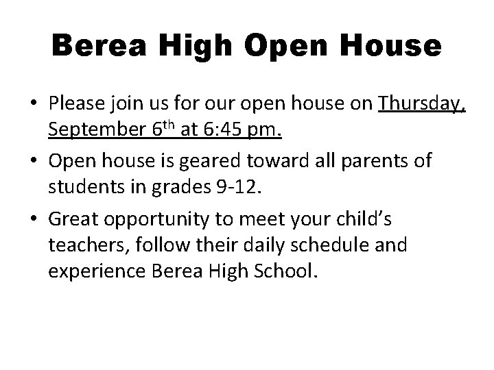 Berea High Open House • Please join us for our open house on Thursday,