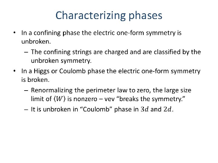 Characterizing phases • 