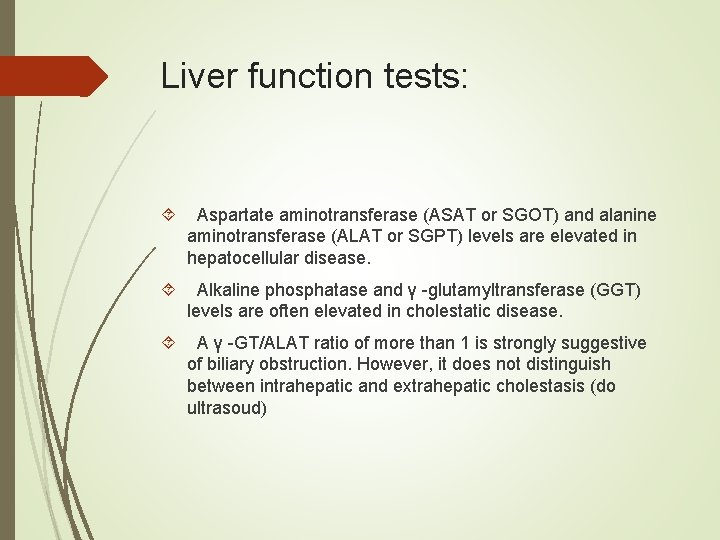 Liver function tests: Aspartate aminotransferase (ASAT or SGOT) and alanine aminotransferase (ALAT or SGPT)