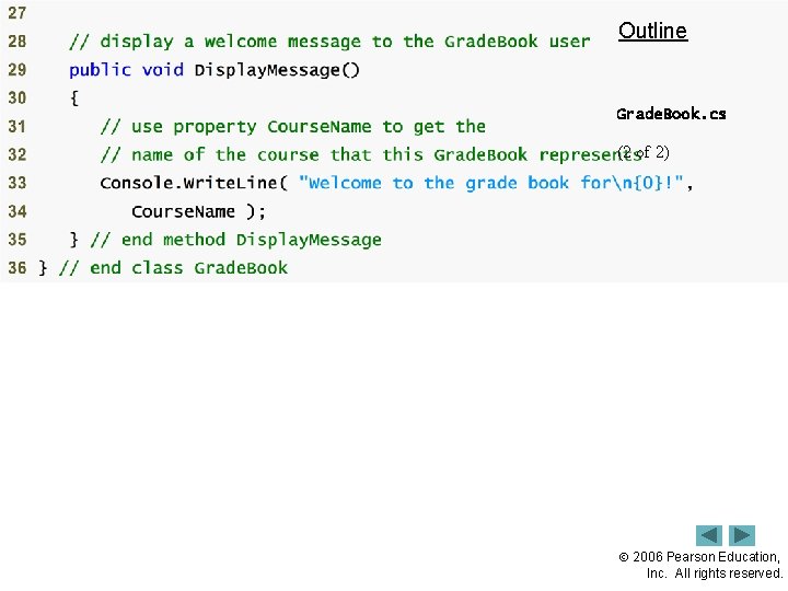 Outline 23 Grade. Book. cs (2 of 2) 2006 Pearson Education, Inc. All rights