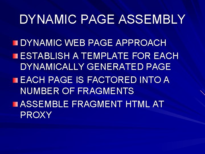 ProxyBased Acceleration of Dynamically Generated Content on the