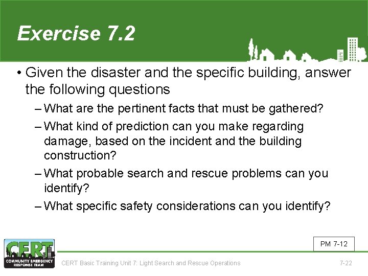 Exercise 7. 2 • Given the disaster and the specific building, answer the following