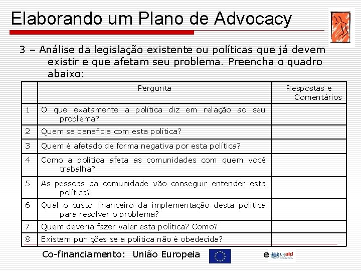 Elaborando um Plano de Advocacy 3 – Análise da legislação existente ou políticas que