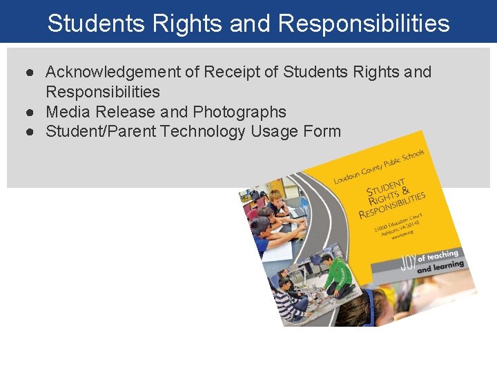 Students Rights and Responsibilities ● Acknowledgement of Receipt of Students Rights and Responsibilities ●