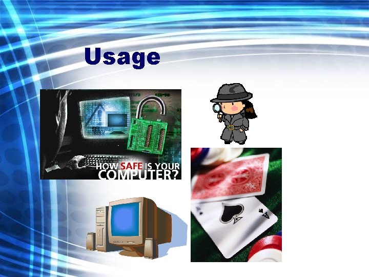 Usage 