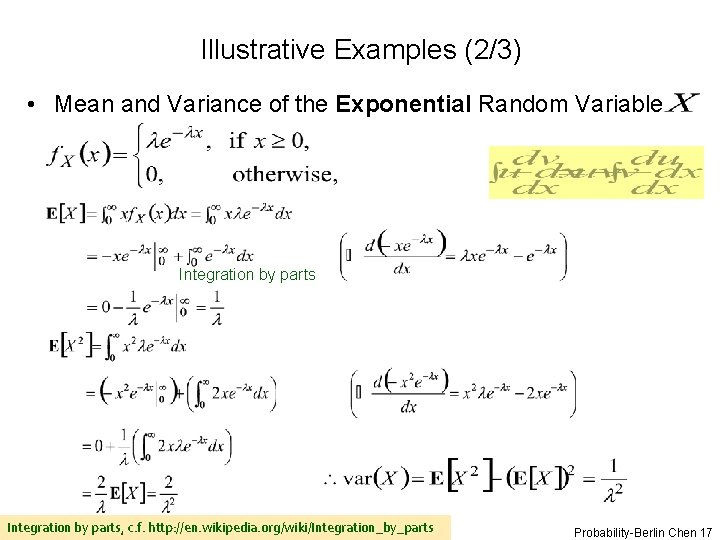 Illustrative Examples (2/3) • Mean and Variance of the Exponential Random Variable Integration by
