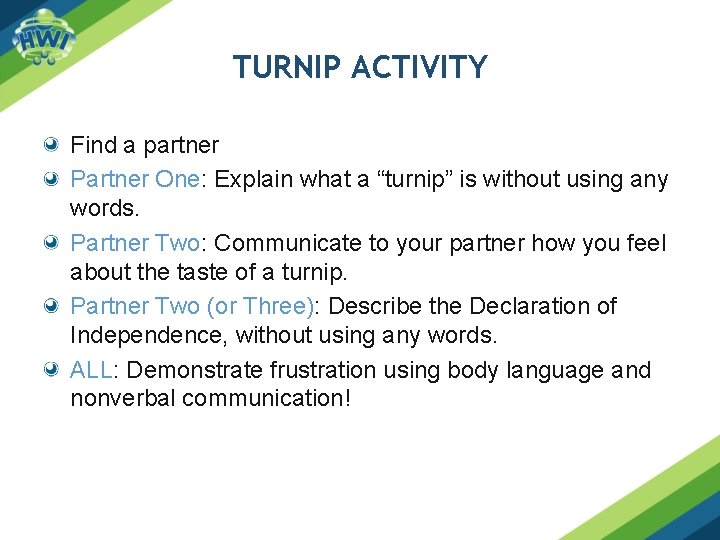TURNIP ACTIVITY Find a partner Partner One: Explain what a “turnip” is without using