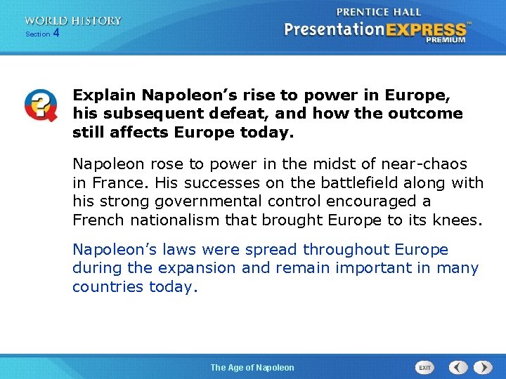 254 Section 1 Chapter Section Explain Napoleon’s rise to power in Europe, his subsequent